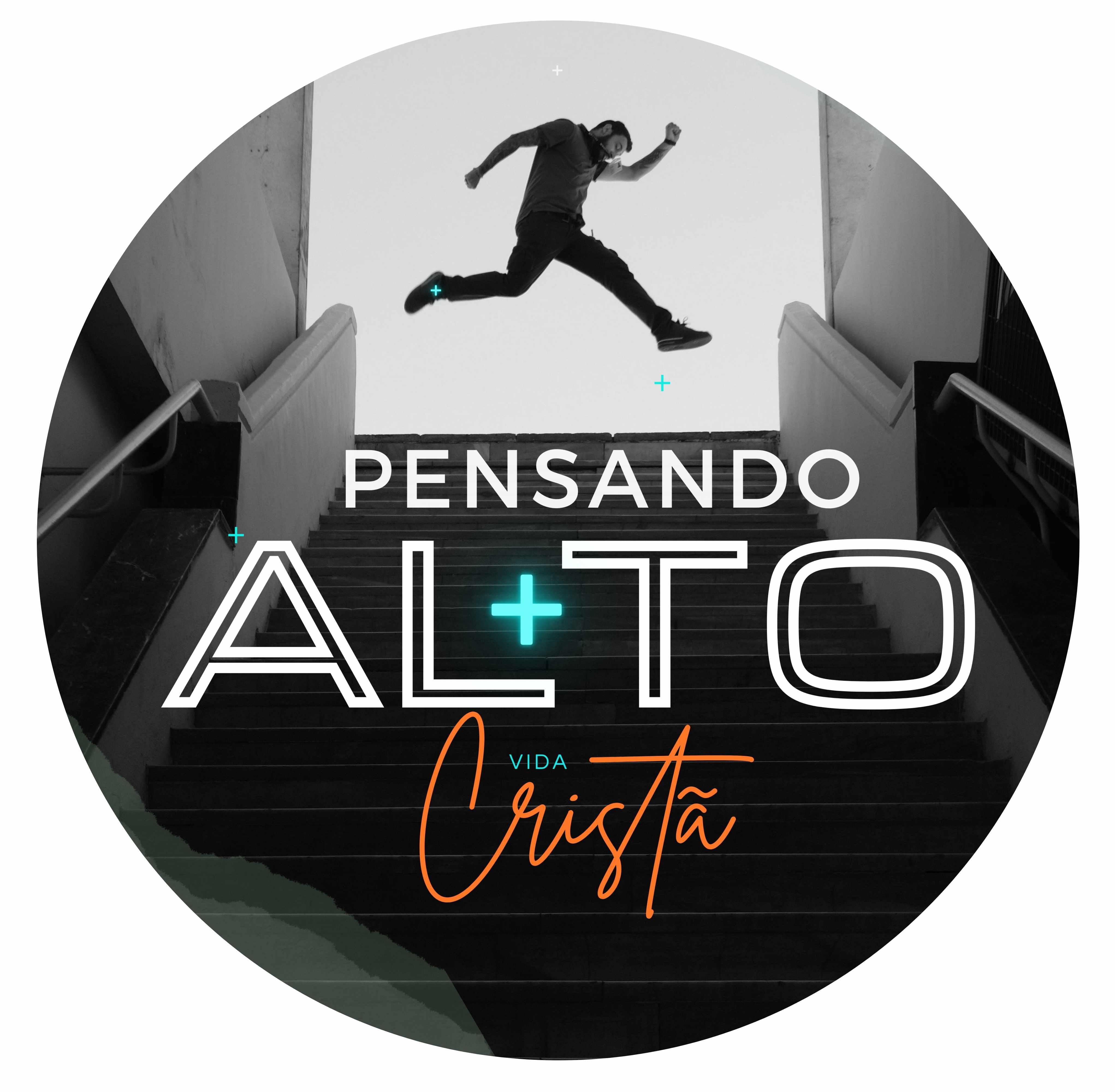 Pensando Mais Alto?